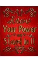 Know Your Power and Stand In It