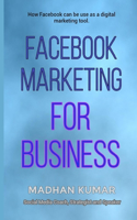 Facebook Marketing for Business