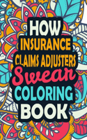 How Insurance Claims Adjusters Swear Coloring Book