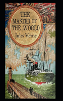 The Master of the World: Annotated and Illustrated