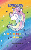 unicorn coloring book for girls ages 8-12: adorable designs for kids