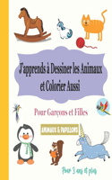 J'apprends à Dessiner les Animaux et Colorier aussi (Animaux & Papillons)