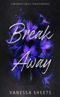 Break Away: A Midwest Small Town Romance