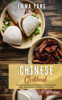 Chinese Cookbook: 70 Easy Recipes For Noodles Dumplings And Traditional Dishes From China(Chinese Cookbooks)