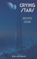 Crying Stars: Book One