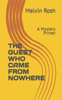 Guest Who Came from Nowhere