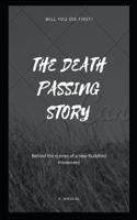 The Death Passing Story