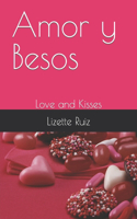 Amor y Besos