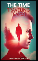 The Time-Traveling Teapot