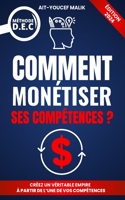 Comment Monétiser Ses Compétences?