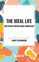 Ideal Life and Other Unpublished Addresses