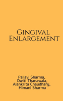 Gingival Enlargement