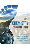 Hill's Chemistry for Changing Times, Loose-Leaf Plus Mastering Chemistry with Pearson Etext -- Access Card Package