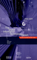 Global Information Technology Report 2003-2004