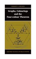 Graphs, Colourings and the Four-Colour Theorem