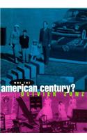 Why the American Century?