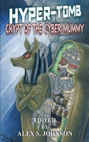 Hyper-tomb: Crypt of the Cyber-mummy