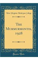 The Murmurmontis, 1928 (Classic Reprint)