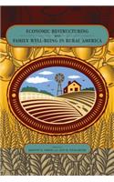 Economic Restructuring and Family Well-Being in Rural America