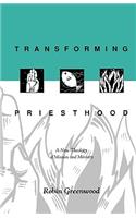 Transforming Priesthood