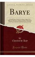 Barye: Life and Works of Antoine Louis Barye, Sculptor with Eighty-Six Wood-Cuts, Artotypes and Prints in Memory of an Exhibition of His Bronzes Paintings 