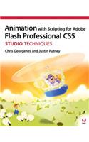 Animation with Scripting for Adobe Flash Professional CS5 Studio Techniques