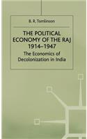 Political Economy of the Raj 1914-1947