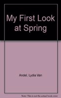 My First Look at Spring: (My first look at)