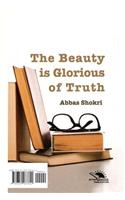 The Beauty of Glorious of Truth