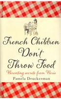 French Children Don't Throw Food