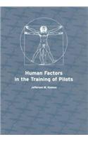 Human Factors in the Training of Pilots