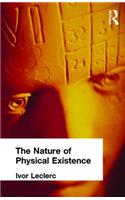 The Nature of Physical Existence