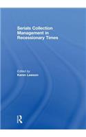 Serials Collection Management in Recessionary Times