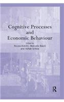 Cognitive Processes and Economic Behaviour