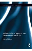 Multimodality, Cognition, and Experimental Literature