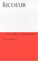 The Conflict of Interpretations: Essays in Hermeneutics (European thought)