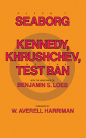 Kennedy, Krushchev, and Test Ban