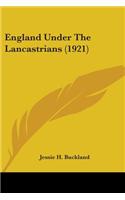 England Under The Lancastrians (1921)