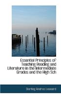 Essential Principles of Teaching Reading and Literature in the Intermediate Grades and the High Sch: (English)