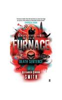 Furnace: Death Sentence