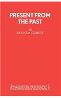 Present From The Past - A Play