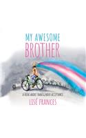 My Awesome Brother