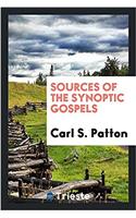 SOURCES OF THE SYNOPTIC GOSPELS