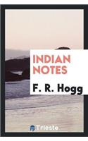 Indian Notes