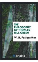 The Philosophy of Thomas Hill Green