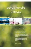 Service Provider Gateway A Clear and Concise Reference