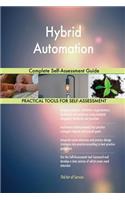 Hybrid Automation Complete Self-Assessment Guide