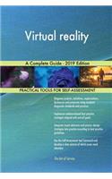 Virtual reality A Complete Guide - 2019 Edition