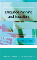 Language Planning and Education: (Edinburgh Textbooks in Applied Linguistics)