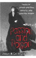 Passion and Poison: Tales of Shape-Shifters, Ghosts, and Spirited Women